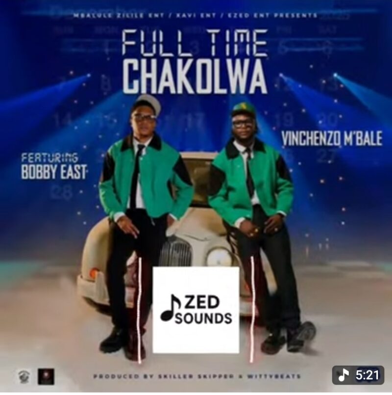 Vinchenzo M’bale Ft Bobby East - Full Time Chakolwa Mp3 Download