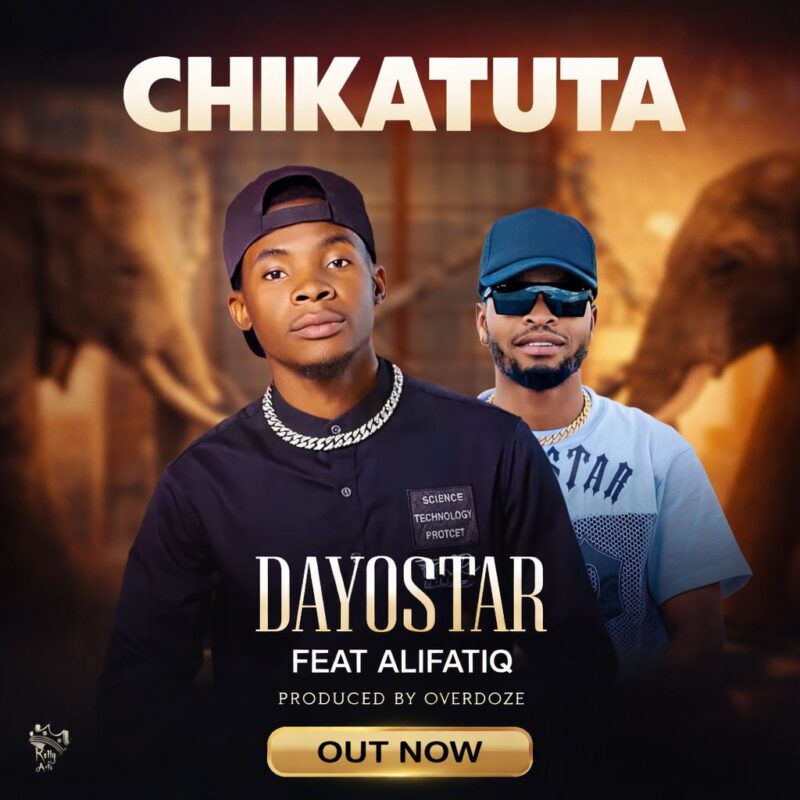 Dayostar ft AlifatiQ – Chikatuta Mp3 Download